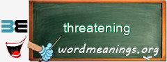 WordMeaning blackboard for threatening